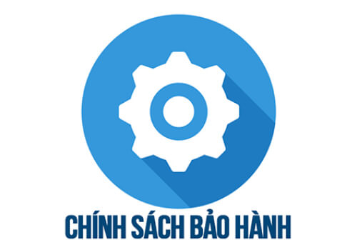 CHÍNH SÁCH BẢO HÀNH - ĐỔI TRẢ